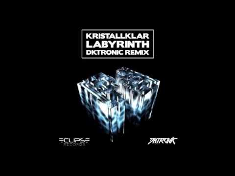 Kristallklar - Labyrinth (Dktronic Remix)
