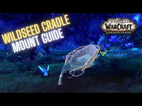 The EASIEST Mount to get in SHADOWLANDS? | Wildseed Cradle Mount Guide | WoW Shadowlands