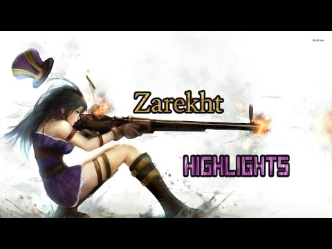 Zarekht - Caitlyn  - HighLights  EUW