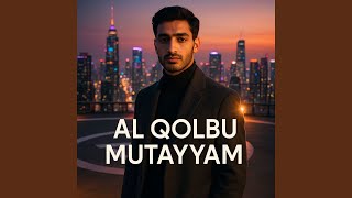 Download lagu Al Qolbu Mutayyam mp3