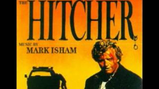 Mark Isham - The Hitcher