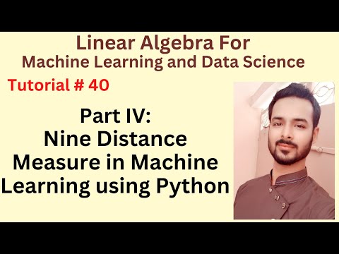 Tutorial 40 Part IV Nine Distance Measure in Machine Learning using Python
