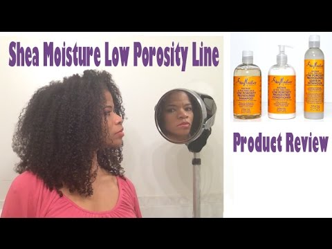 Shea Moisture Low Porosity Line Product Review