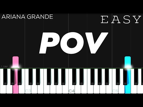 Ariana Grande - pov | EASY Piano Tutorial