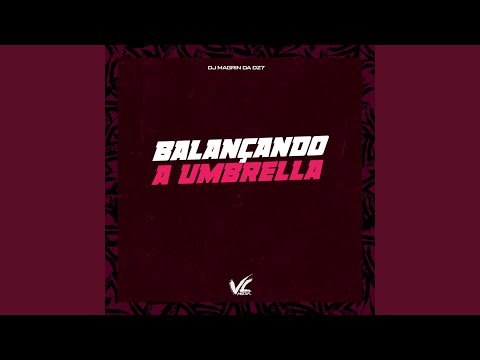 Balançando a Umbrella (feat. Mc 4R)