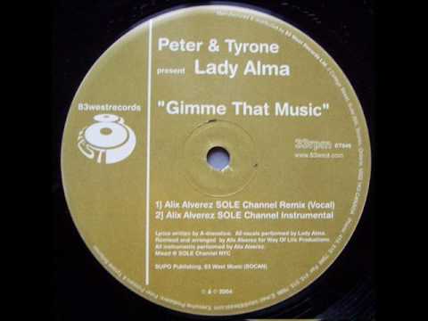 Peter & Tyrone Feat Lady Alma - Gimme That Music
