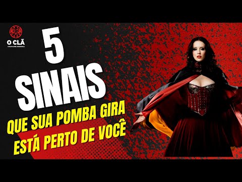 5 SINAIS QUE SUA POMBA GIRA ESTÁ PERTO DE VOCÊ - COMO SENTIR A PRESENTE DA SUA POMBA GIRA POR PERTO