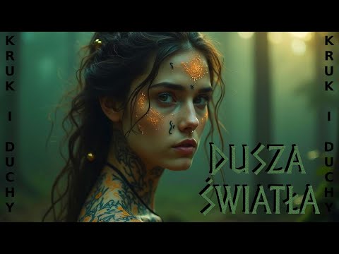 Dusza Światła | Kruk i Duchy | Słowiańska Saga | Slavic Spirit