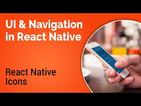 Learn about UI and Navigation in React Native - Part 3