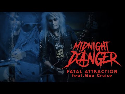 Midnight Danger - Fatal Attraction (feat. Max Cruise) Official Video [Alternate Mix]