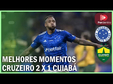Brasileirão: Melhores momentos de Cruzeiro 2 x 1 Cuiabá