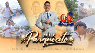 LA KITO BAND - MIX PARQUECITO (OFICIAL VIDEO 4K)