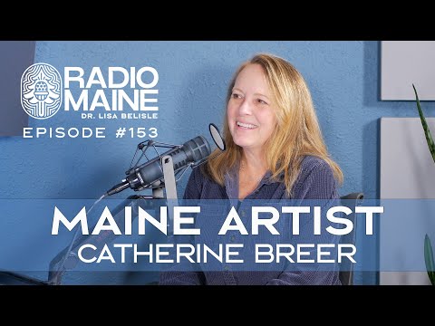 Radio Maine: Portland Art Gallery Artist: Catherine Breer