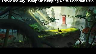 Travie McCoy - Keep On Keeping On ft. Brendon Urie 中文字幕