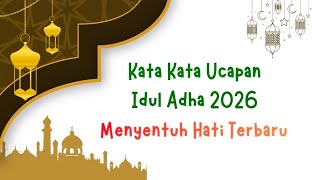 Download lagu KATA UCAPAN IDUL ADHA 2026 || UCAPAN SELAMAT HARI RAYA IDUL ADHA 2026 mp3