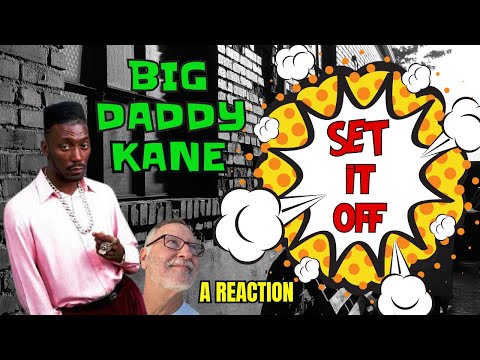 Big Daddy Kane - Set It Off - A Reaction