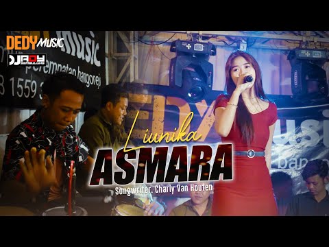 Liunika - ASMARA | LIVE DEDY MUSIC