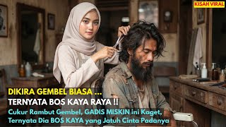 Download lagu Cukur Rambut Pria Gembel, GADIS MISKIN ini Kaget, Ternyata dia BOS KAYA yang Jatuh Cinta Padanya !! mp3