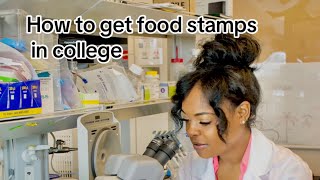 How to apply for food stamps in college