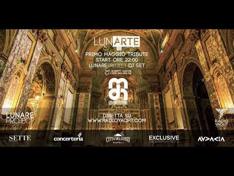 LunArte. Primo Maggio tribute - Lunare project dj set