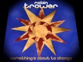 Robin Trower "Something's About To Change ...