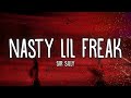 Sir Silly Nasty Lil Freak Lyrics