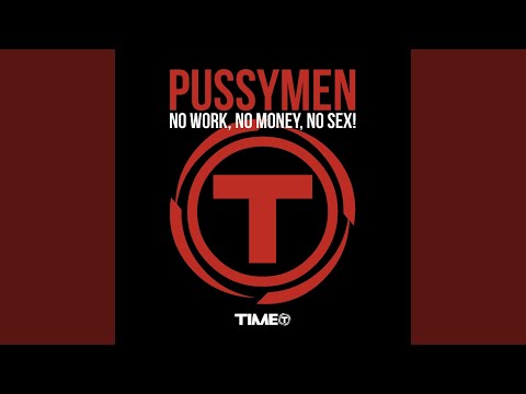 No Work, No Money, No Sex! (Joe Manina & Mauro Gee Crash Mix)