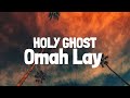 Omah Lay - Holy Ghost (Lyrics)