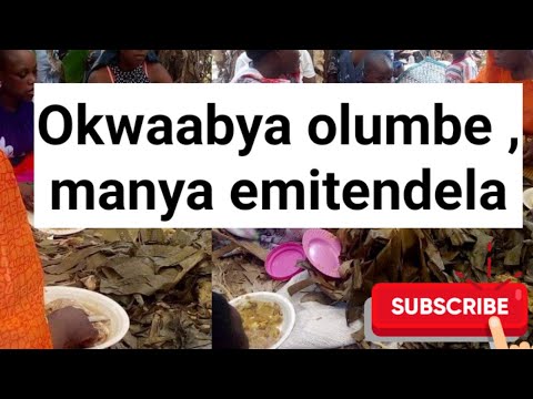 Emitendera gy'okwaabya olumbe. Okwaabya olumbe mu buganda @SSENGABIROOTONEDDAGALA