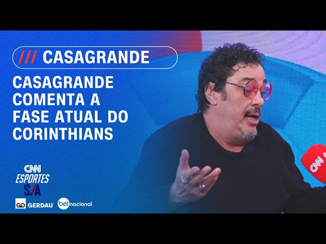 Casagrande avalia fase do Corinthians: "Se não virar SAF, vai sofrer muito" | ESPORTES S/A