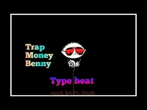 TrapMoneyBenny & Drake - Type Beat #FREE prod. by Pr. Hush
