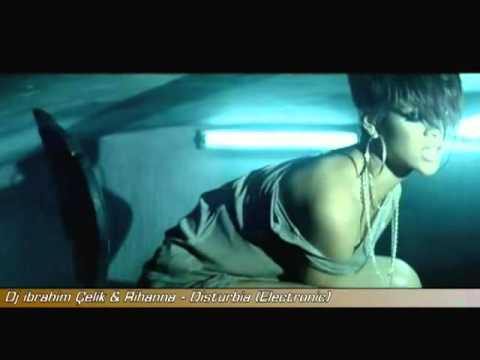 İbrahim Çelik in Videoları  RİHANNA ⋆ Disturbia 2010 İbrahim Çelik ® remix HQ   Facebook