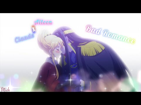 Claude x Aileen - Bad Romance [AMV]