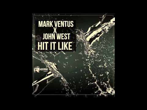 Mark Ventus & John West - Hit It Like [Uncased Records]