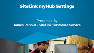 SiteLink myHub Settings - SiteLink Training Video