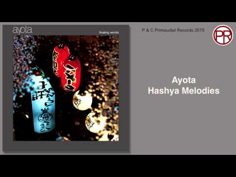 Ayota - Hashya Melodies