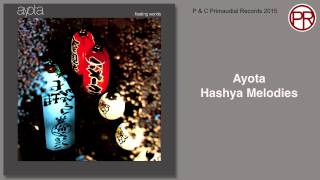 Ayota - Hashya Melodies