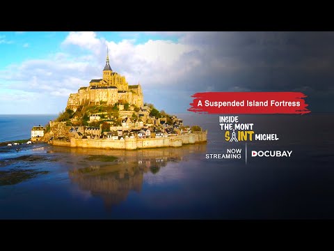 The Island Fortress Of Saint Michel | Inside The Mont Saint Michel - Documentary Trailer