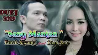 Download lagu Sang Mantan dian anic feat emek aryanto mp3