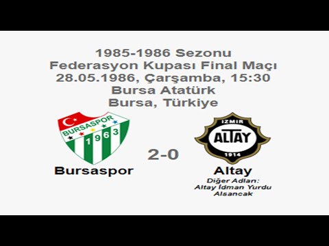 Bursaspor 2-0 Altay 28.05.1986 - 1985-1986 Turkish Cup Final Match (Ver. 2)