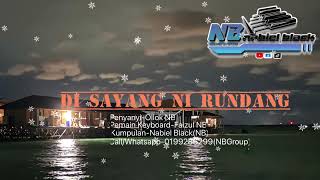 Download lagu Di Sayang Ni Rundang-Ollok Feat Nabiel Black mp3 Download lagu Di Sayang Ni Rundang-Ollok Feat Nabiel Black mp3