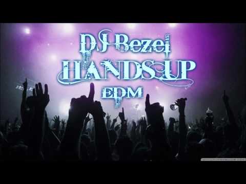 DJ Bezel - Hands Up (Original Mix) @2016
