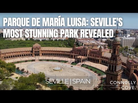 Parque de María Luisa: Seville's Most Stunning Park Revealed | Sevilla | Things To Do in Spain