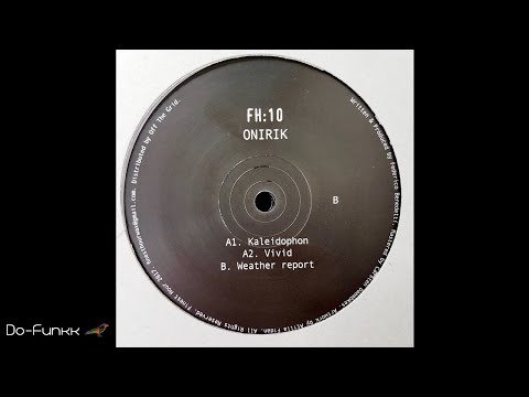 Onirik - Weather Report  [Finest Hour Records - FH10]