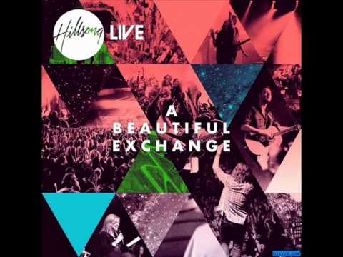 A Beautiful Exchange-Like Incense Sometimes By Step-Hillsong.wmv