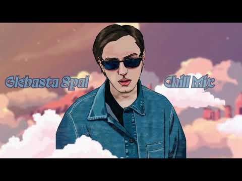 Glebasta Spal - Chill Mix