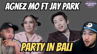 Download lagu AGNEZ MO & Jay Park - Party in Bali - Reaction - It's a VIBE! mp3