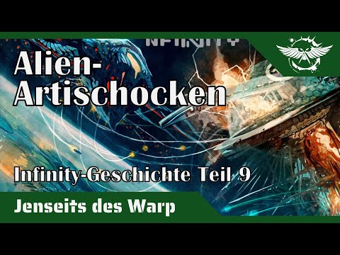 "Jenseits des Warp - Infinity-Geschichte Teil 9: Alien-Artischocken