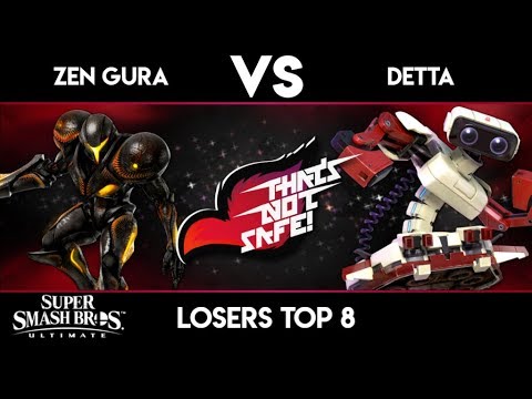 That's Not Safe 62 - Zen Gura vs Detta - Ultimate Losers Top 8