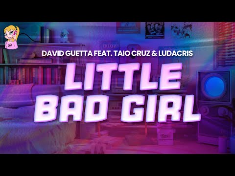 David Guetta feat. Taio Cruz & Ludacris - Little Bad Girl // Lyrics | BEST Y2K HITS